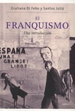 Giuliana Di Febo et Julia Santos - El franquismo - Una introducción.