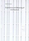 MISAK TERZIBASIYAN - Experience and Meaning in Architecture.