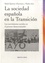Rafael Quirosa-Cheyrouze - La sociedad española en la Transición - Los movimientos sociales en el proceso democratizador.