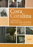 Cora Coralina - Poemas dos becos de goias e estorias mais.