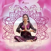 Brahma Khumaris - Seth Sulman.