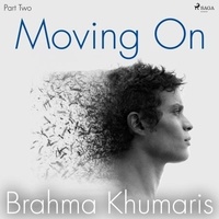 Brahma Khumaris - Moving On – Part Two.