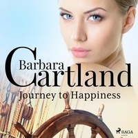 Barbara Cartland et Anthony Wren - Journey to Happiness (Barbara Cartland’s Pink Collection 28).