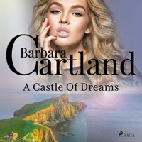 Barbara Cartland et Anthony Wren - A Castle Of Dreams (Barbara Cartland’s Pink Collection 59).