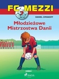 Daniel Zimakoff et Agnieszka Imierowicz - FC Mezzi 7 - Młodzieżowe Mistrzostwa Danii.
