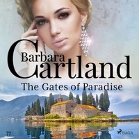 Barbara Cartland et Anthony Wren - The Gates of Paradise (Barbara Cartland's Pink Collection 77).