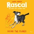 Chris Cooper et Jennifer Wagstaffe - Rascal 4 - Facing the Flames.