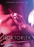 - Olrik et Kaia Lovas - Doktorlek - en erotisk novelle.