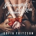 Sofia Fritzson et Edith Den Boer - Gloeiendhete blikken 2: Jimmy - erotisch verhaal.