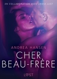 Andrea Hansen et Lisa Wise - Cher Beau-frère - Une nouvelle érotique.