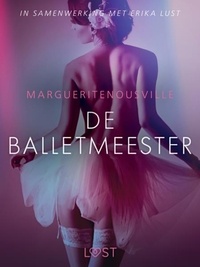 Marguerite Nousville et Margery Surrey - De balletmeester - erotisch verhaal.