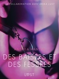 Andrea Hansen et  LUST - Des baisers et des fessées – Une nouvelle érotique.