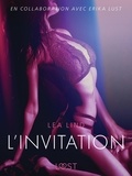 Lea Lind et  LUST - L'Invitation – Une nouvelle érotique.