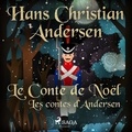 Hans Christian Andersen et P. G. La. Chasnais - Le Conte de Noël: les contes d'Andersen.