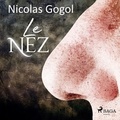 Nicolas Gogol et Olivier Lecerf - Le Nez.