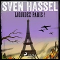 Sven Hassel et Claude Roberval - Liquidez Paris !.