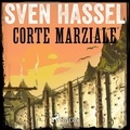 Sven Hassel et Adriano Giraldi - Corte Marziale.