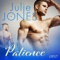 Julie Jones et Beau Cox - Patience - erotic short story.