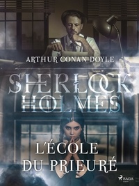 Arthur Conan Doyle et – Anonyme - L'École du Prieuré.