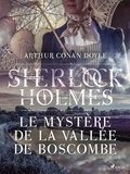 Arthur Conan Doyle et Louis Labat - Le Mystère de la Vallée de Boscombe.