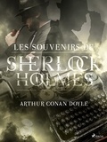 Arthur Conan Doyle et Jeanne de Polignac - Les Souvenirs de Sherlock Holmes.