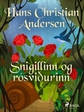 H.c. Andersen et Steingrímur Thorsteinsson - Snigillinn og rósviðurinn.