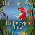 H.c. Andersen et Steingrímur Thorsteinsson - Hafmeyjan litla.