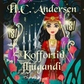 H.c. Andersen et Steingrímur Thorsteinsson - Koffortið fljúgandi.