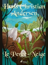 Hans Christian Andersen et P. G. la Chasnais - Le Perce-Neige.