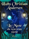 Hans Christian Andersen et P. G. la Chasnais - La Muse du nouveau siècle.