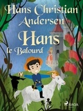 Hans Christian Andersen et P. G. la Chasnais - Hans le Balourd.