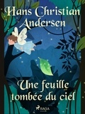 Hans Christian Andersen et P. G. la Chasnais - Une feuille tombée du ciel.