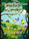 Hans Christian Andersen et P. G. la Chasnais - « Il y a de la différence ».