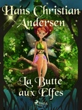 Hans Christian Andersen et P. G. la Chasnais - La Butte aux Elfes.