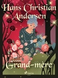 Hans Christian Andersen et P. G. la Chasnais - Grand-mère.