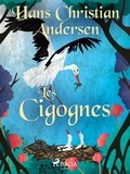 Hans Christian Andersen et P. G. la Chasnais - Les Cigognes.