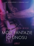 Reiner Larsen Wiese et - Lust - Moje fantazie o únosu – Erotická povídka.