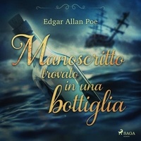 Edgar Allan Poe et Delfino Cinelli - Manoscritto trovato in una bottiglia.