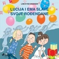 Line Kyed Knudsen et Lidija Dokuzovic - Lucija i Ema slave svoje rođendane.