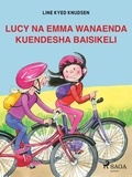 Line Kyed Knudsen - Lucy na Emma wanaenda Kuendesha Baisikeli.