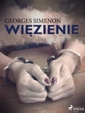 Georges Simenon et Roman Wysocki - Więzienie.
