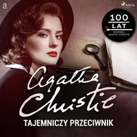 Agatha Christie et Ewa Krasnodębska - Tajemniczy przeciwnik.