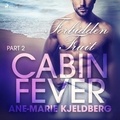 Ane-Marie Kjeldberg et Signe Holst Hansen - Cabin Fever 2: Forbidden Fruit.