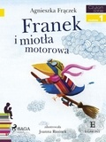 Agnieszka Frączek - Franek i miotła motorowa.