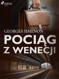 Georges Simenon et Aleksandra Wolnicka - Pociąg z Wenecji.