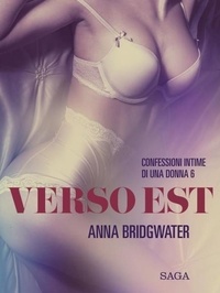 Anna Bridgwater et  LUST - Verso Est - Confessioni intime di una donna 6.