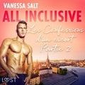 Vanessa Salt et Jacques Opo - All Inclusive - Les Confessions d’un escort Partie 2.