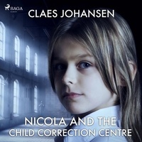 Claes Johansen et Katherine Moran - Nicola and the Child Correction Centre.