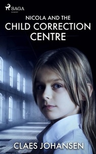 Claes Johansen - Nicola and the Child Correction Centre.
