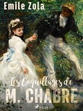 Emile Zola - Les Coquillages de M. Chabre.